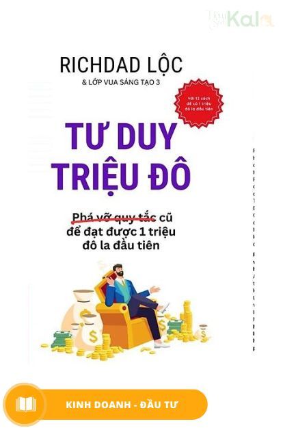  Tư duy triệu đô - phá vỡ quy tắc cũ để đạt 1 triệu đô la đầu tiên 