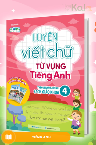 luyen-viet-chu-tu-vung-tieng-anh-theo-chuong-trinh-sach-giao-khoa-4