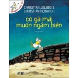  Chuyện Xóm Gà - Cô Gà Mái Muốn Ngắm Biển 