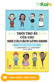  Thời Thơ Ấu Của Các Nhà Cải Cách Lừng Danh - Chuyện Thật Chưa Kể 
