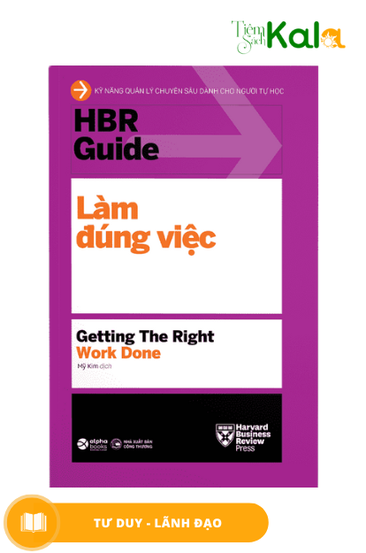  HBR GUIDE - Làm đúng việc 