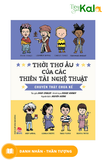  Thời Thơ Ấu Của Các Thiên Tài Nghệ Thuật - Chuyện Thật Chưa Kể 