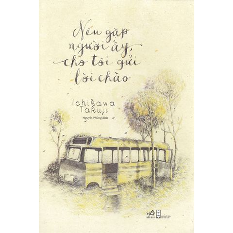 neu-gap-nguoi-ay-cho-toi-gui-loi-chao