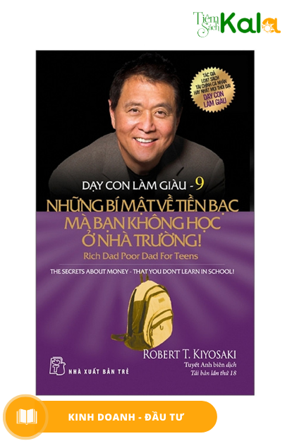  Dạy Con Làm Giàu 09 - Những Bí Mật Về Tiền Bạc Bạn Không Học Ở Nhà Trường 