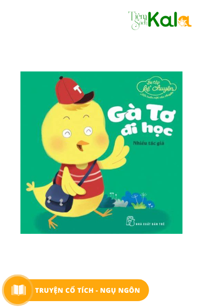  Bé Tập Kể Chuyện - Gà tơ đi học 