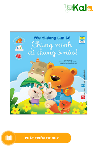 be-hoc-cach-yeu-thuong-yeu-thuong-ban-be-chung-minh-di-chung-o-nao