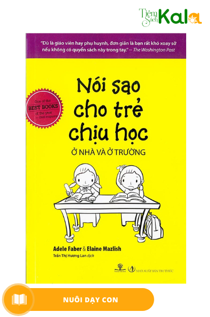  Nói Sao Cho Trẻ Chịu Học Ở Nhà Và Ở Trường 