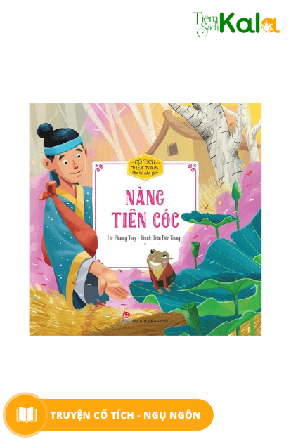  Cổ tích Việt Nam cho bé mẫu giáo: Nàng tiên cóc 