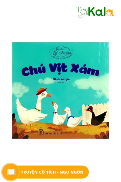  Bé Tập Kể Chuyện - Chú vịt xám 