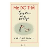  Mẹ Do Thái Dạy Con Tự Lập 