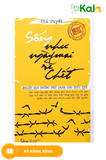  Sống như ngày mai sẽ chết 