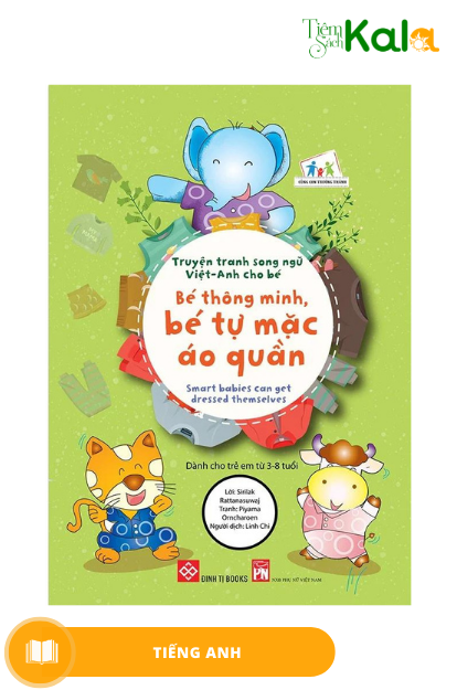  Truyện tranh song ngữ Việt-Anh cho bé - Smart babies can get dressed themselves - Bé thông minh, bé tự mặc áo quần 