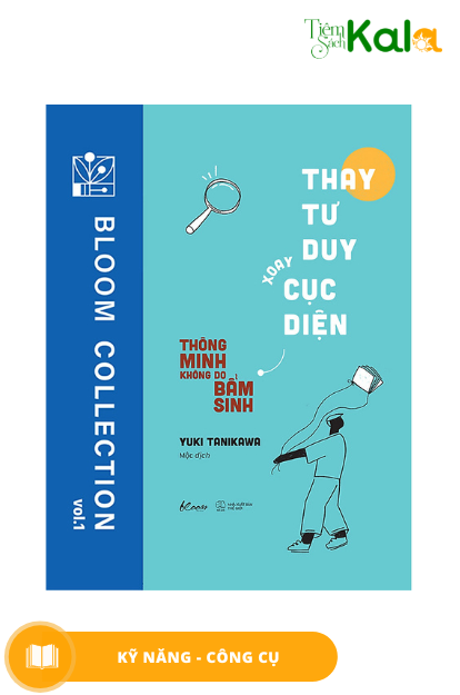  Thay Tư Duy - Xoay Cục Diện - Thông Minh Không Do Bẩm Sinh 