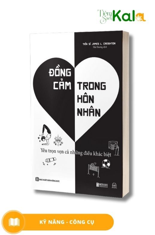  Đồng cảm trong hôn nhân: Yêu trọn vẹn cả những điều khác biệt 