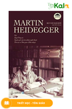  MARTIN HEIDEGGER - Vật, Xây Ở Suy Tư, Nguồn Gốc Của Tác Phẩm Nghệ Thuật, Tồn Tại và Thời Gian 
