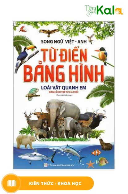  Song ngữ Việt - Anh - Từ điển bằng hình (Loài vật quanh em) 