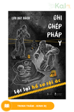  Ghi Chép Pháp Y - Lật Lại Hồ Sơ Tội Ác 