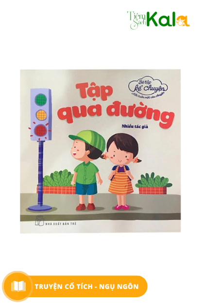  Bé Tập Kể Chuyện - Qua đường 