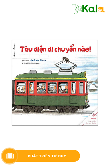  Ehon - Thực Phẩm Tâm Hồn Cho Bé - Tàu Điện Di Chuyển Nào 