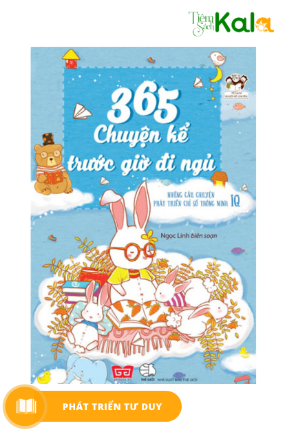  365 Chuyện Kể Trước Giờ Đi Ngủ - Những Câu Chuyện Phát Triển Chỉ Số Thông Minh IQ (Tái Bản) 