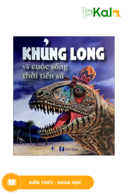  Khủng long và cuộc sống thời tiền sử 