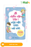  Để Chiếc Cặp Lớp Một Vừa Vặn Trên Vai Con 