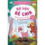  Truyện Tranh Song Ngữ Việt-Anh Dành Cho Trẻ Em - Cùng Học Cư Xử Tốt- Bé Học Sẻ Chia - Sharing Generously 