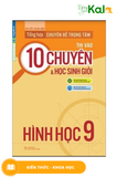  Tổng Hợp Chuyên Đề Trọng Tâm Thi Vào 10 Chuyên Và Học Sinh Giỏi - Hình Học 9 