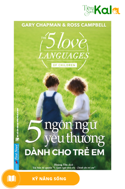  5 Ngôn Ngữ Yêu Thương Dành Cho Trẻ Em (Tái Bản) 