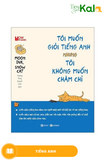  Tôi Muốn Giỏi Tiếng Anh Nhưng Tôi Không Muốn Chăm Chỉ 