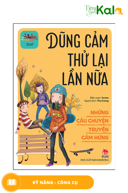  Những Câu Chuyện Truyền Cảm Hứng - I Will Be Better: Dũng Cảm Thử Lại Lần Nữa 