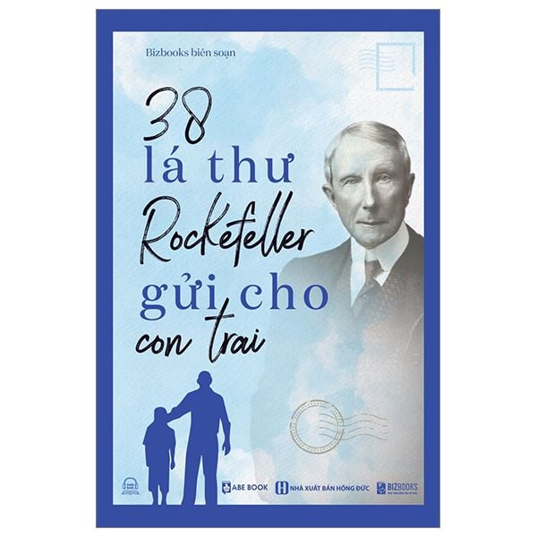  38 Lá Thư Rockefeller Gửi Cho Con Trai 