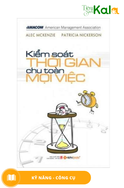  Kiểm soát thời gian chu toàn mọi việc 