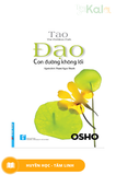  OSHO - Đạo, Con Đường Không Lối 