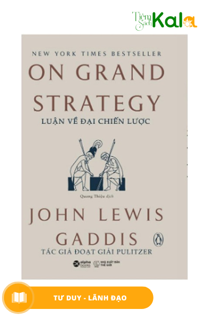  On Grand strategy - Luận về đại chiến lược 