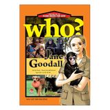  Who? Chuyện Kể Về Danh Nhân Thế Giới: Jane Goodall 