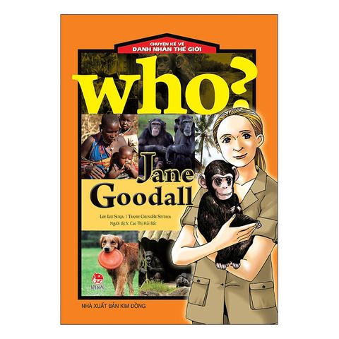 who-chuyen-ke-ve-danh-nhan-the-gioi-jane-goodall