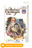  Đại Tư Bản Mỹ : Andrew Carnegie - Vua Thép 
