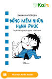  Đống Mềm Nhũn Hạnh Phúc 