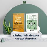  Kỹ năng thiết yêu dành cho dân văn phòng 