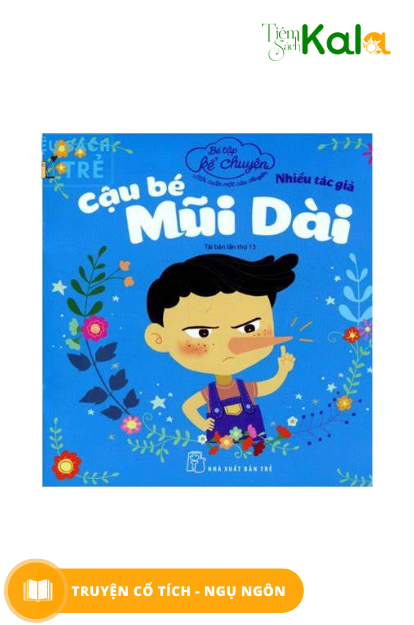  Bé Tập Kể Chuyện - Cậu bé mũi dài 