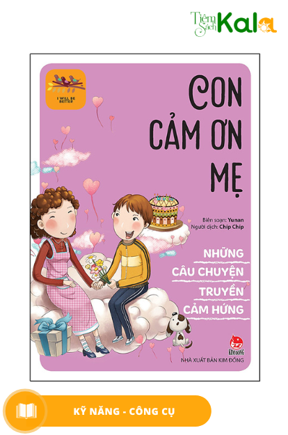  Những Câu Chuyện Truyền Cảm Hứng - I Will Be Better: Con Cảm Ơn Mẹ 
