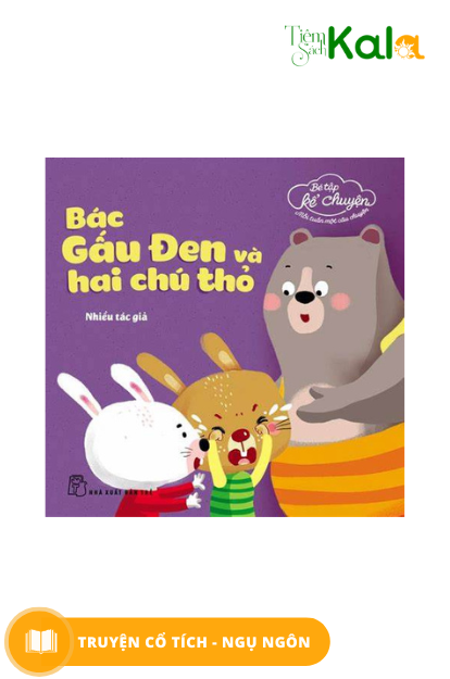  Bé Tập Kể Chuyện - Bác Gấu Đen và Hai Chú Thỏ 