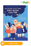  Nuôi Dưỡng Và Phát Triển Giác Quan Của Trẻ - Một Chỉ Dẫn Cần Thiết Để Đánh Giá Và Phát Triển Bé Yêu Trong Những Năm Đầu Đời 