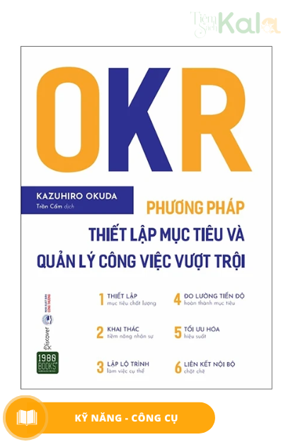  OKR Phương Pháp Thiết Lập Mục Tiêu và Quản Lý Công Việc Vượt Trội 