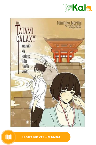 the-tatami-galaxy-truyen-ky-phong-bon-chieu-ruoi
