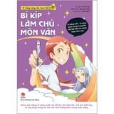  Kĩ Năng Vàng Cho Teen Thế Kỉ 21 - Bí Kíp Làm Chủ Môn Văn 
