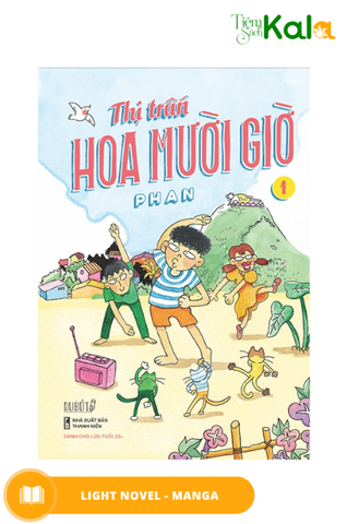  Thị trấn Hoa Mười Giờ - Tập 1 