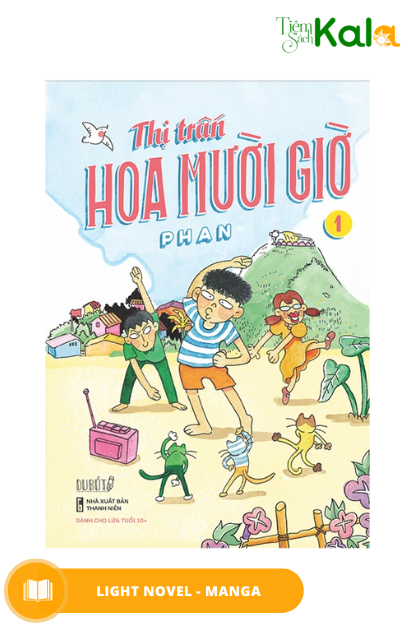 Thị trấn Hoa Mười Giờ - Tập 1 