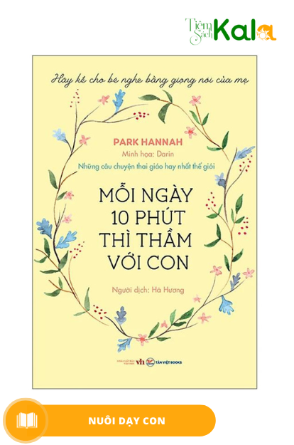  Những câu chuyện thai giáo hay nhất thế- Mười phút mỗi ngày thì thầm với con 
